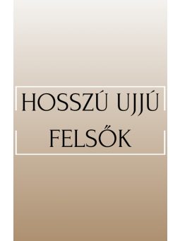 Hosszú Ujjú Felsők