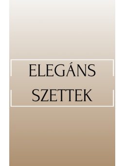 Elegáns Szettek