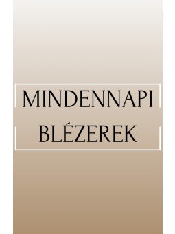 Mindennapi Blézerek