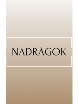 Nadrágok
