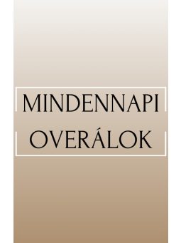 Mindennapi Overálok