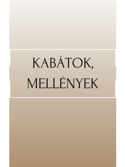 Kabátok, Mellények