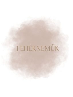 Fehérneműk